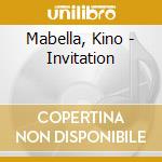 Mabella, Kino - Invitation cd