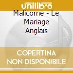 Malicorne - Le Mariage Anglais