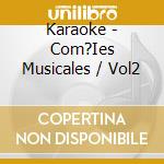 Karaoke - Com?Ies Musicales / Vol2 cd