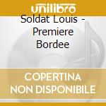 Soldat Louis - Premiere Bordee cd