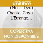(Music Dvd) Chantal Goya - L'Etrange Histoire Du Chateau Hant cd musicale di Sony Music