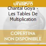 Chantal Goya - Les Tables De Multiplication cd
