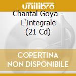 Chantal Goya - L'Integrale (21 Cd) cd musicale di Chantal Goya