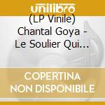 (LP Vinile) Chantal Goya - Le Soulier Qui Vole (2 Lp) vinile