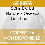 Sons De La Nature - Oiseaux Des Pays Mediterraneens (2 Cd) cd musicale di Sons De La Nature