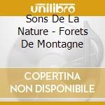 Sons De La Nature - Forets De Montagne cd