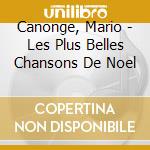 Canonge, Mario - Les Plus Belles Chansons De Noel cd