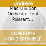 Madilu & Son Orchestre Tout Puissant System - Le Tenant Du Titre cd musicale