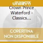 Crown Prince Waterford - Classics 1946-1950 cd