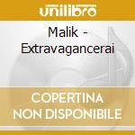 Malik - Extravagancerai cd musicale di MALIK