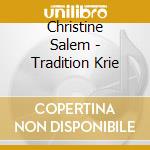 Christine Salem - Tradition Krie