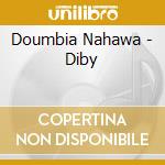 Doumbia Nahawa - Diby