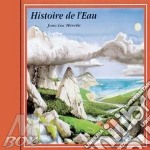 Histoire De L'Eau - Water Story