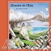 Histoire De L'Eau - Water Story cd