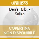 Den's, Bibi - Salisa cd