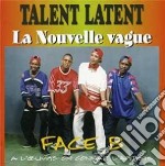 Talent Latent - La Nouvelle Vague Face B