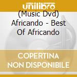 (Music Dvd) Africando - Best Of Africando cd musicale di Rue Stendhal