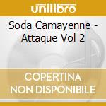 Soda Camayenne - Attaque Vol 2 cd