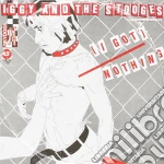 Iggy & The Stooges - (i Got) Nothing cd