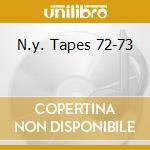 N.y. Tapes 72-73 cd