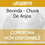 Bevinda - Chuva De Anjos cd