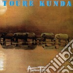 Toure' Kunda - Amadou Tilo