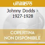 Johnny Dodds - 1927-1928 cd