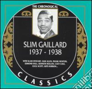 Slim Gaillard - 1937-1938 cd musicale di SLIM GAILLARD