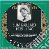 Slim Gaillard - 1939-1940 cd