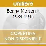 Benny Morton - 1934-1945 cd