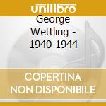 George Wettling - 1940-1944 cd