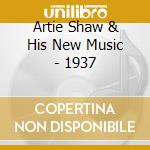 Artie Shaw & His New Music - 1937 cd