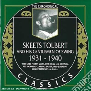 Skeets Tolbert & His Gentlemen Of Swing - 1931-1940 cd musicale di SKEETS TOLBERT & GEN