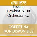 Erskine Hawkins & His Orchestra - 1946-1947 cd musicale di ERSKINE HAWKINS & HI