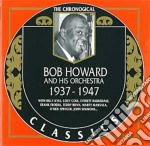 Bob Howard & His Orchestra - 1937-1947