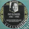 Pat Flowers - 1941-1945 cd