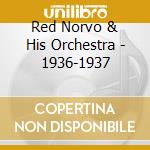Red Norvo & His Orchestra - 1936-1937 cd