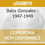 Babs Gonzales - 1947-1949 cd