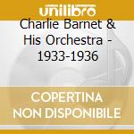 Charlie Barnet & His Orchestra - 1933-1936 cd