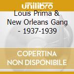 Louis Prima & New Orleans Gang - 1937-1939 cd