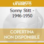 Sonny Stitt - 1946-1950 cd