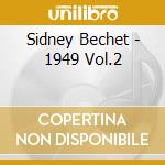 Sidney Bechet - 1949 Vol.2 cd