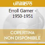 Erroll Garner - 1950-1951 cd