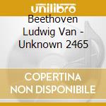 Beethoven Ludwig Van - Unknown 2465 cd