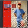 Yellow Bird - Bubble Pon Time cd
