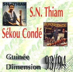 S.N. Thiam / Sekou Conde' - Guinee Dimension 93/94 cd musicale di Thiam And Sekou Conde