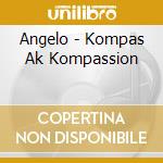 Angelo - Kompas Ak Kompassion cd