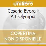 Cesaria Evora - A L'Olympia cd
