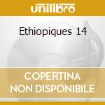 Ethiopiques 14 cd
