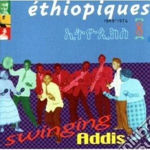 Ethiopiques: 8 Swinging Addi 1969-1974 / Various cd musicale di Artisti Vari